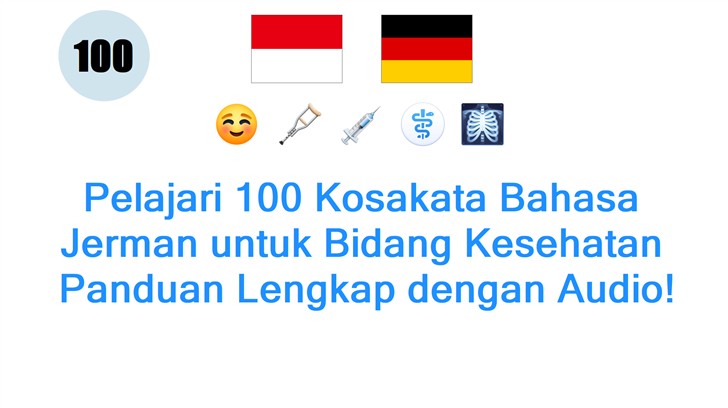 Pelajari 100 Kosakata Bahasa Jerman untuk Bidang Kesehatan: Panduan Lengkap dengan Audio!